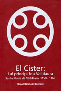 El Císter: i al principi fou Valldaura