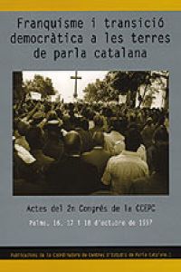 Franquisme i transició democràtica a les terres de parla catalana