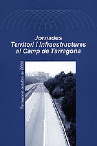 Jornades sobre Territori i Infraestructures al Camp de Tarragona
