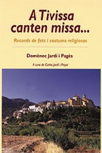 A Tivissa canten missa...