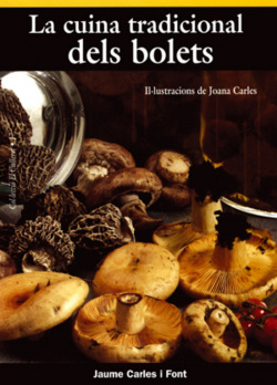 La cuina tradicional dels bolets (segona edició)