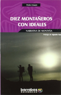 Diez montañeros con ideales