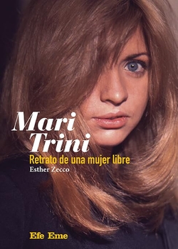 Título: Mari Trini. Retrato de una mujer libre
