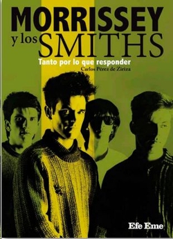 Morrissey y los Smiths. Tanto por lo que responder