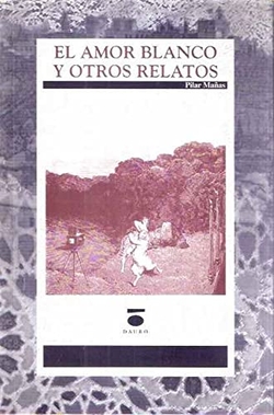 El amor blanco y otros relatos