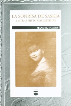 La sonrisa de Saskia y otras historias mínimas