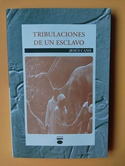 Tribulaciones de un esclavo