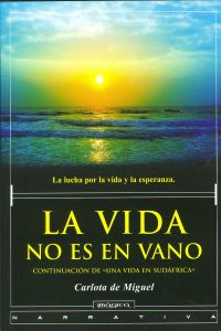 La vida no es vano