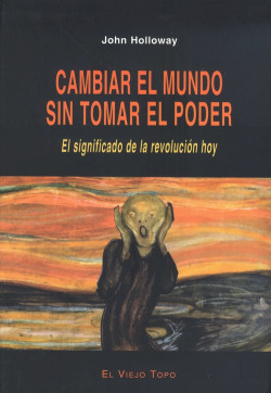 Cambiar el mundo sin tomar el poder
