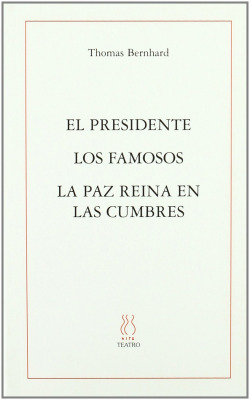 El Presidente;Los famosos;La paz reina en las cumbres