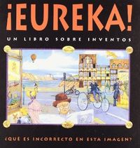 EUREKA! UN LIBRO DE SOBRE INVENTOS