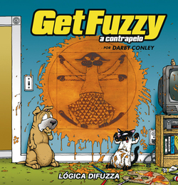 Get Fuzzy, 2 (A Contrapelo): Lógica Difuzza