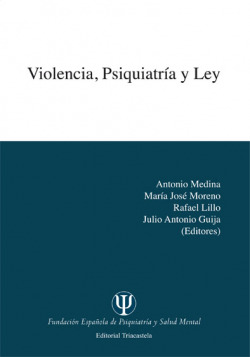 VIOLENCIA, PSIQUIATRÍA Y LEY