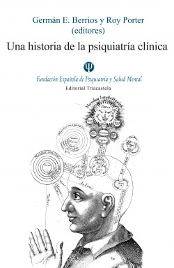 UNA HISTORIA DE LA PSIQUIATRÍA CLÍNICA