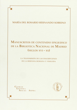 Manuscritos de contenido epigrafico de la Biblioteca Nacional de Madrid