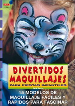 Serie maquillaje nº 2. divertidos maquillajes para fiestas infantiles