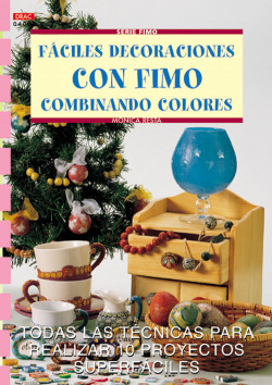 Serie fimo nº 3. faciles decoraciones con fimo combinando colores