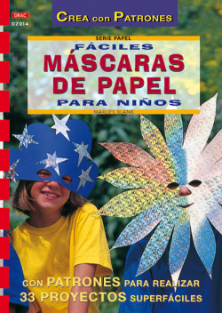Serie papel nº 14. faciles mascaras de papel para niños