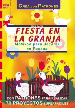 FIESTA EN LA GRANJA, (CREA CON PATRONES)