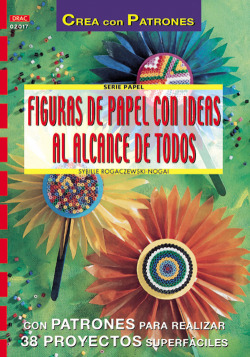 Serie papel nº 17. figuras de papel con ideas al alcance de todos