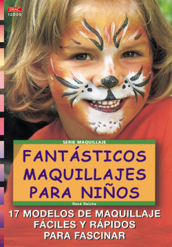 Serie Maquillaje nº5. FANTÁSTICOS MAQUILLAJES PARA NIÑOS