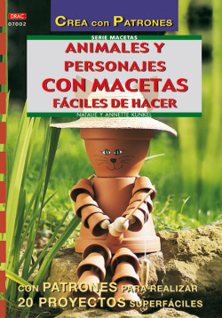 Serie macetas nº 2. animales y personajes con macetas faciles de hacer