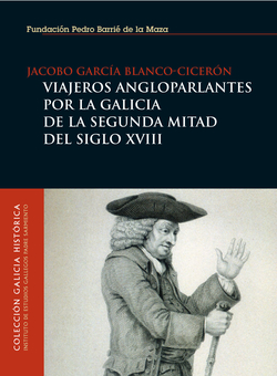 Viajeros angloparlantes por la Galicia de la segunda mitad del siglo XVII