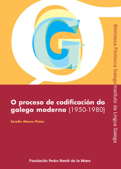O proceso de codificación do galego moderno (1950-1980)