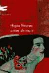 Higos frescos antes de morir