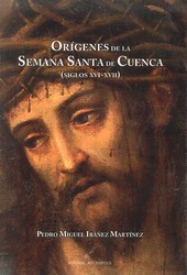 Orígenes de la Semana Santa en Cuenca (siglo XVI-XVII)