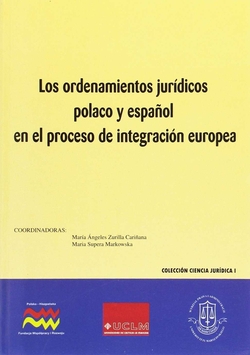 Los ordenamientos jurídicos polaco y español en el proceso de integración europea