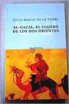 Al-Gazal, el viajero de los dos orientes