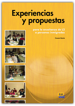 Experiencias y propuestas para la enseñanza de la L2 a personas inmigradas