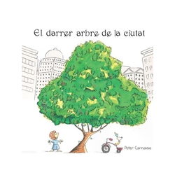 El darrer arbre de la ciutat