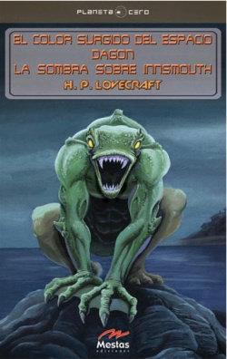 El color surgido del espacio. Dagon. La sombra de Istmouth