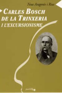 Carles Bosch de la Trinxeria i l'excursionisme