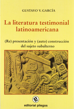 LA LITERATURA TESTIMONIAL LATINOAMERICANA, (RE) PRESENTACION