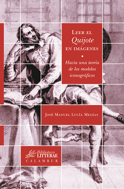 Leer quijote imagenes:hacia una teoría de los modelos iconograficos