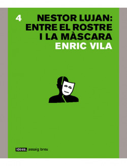 Néstor Luján: Entre el rostre i la màscara
