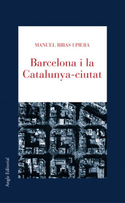 Barcelona i la Catalunya-ciutat