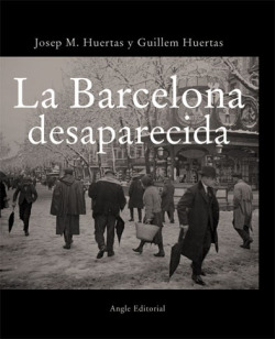 La Barcelona desaparecida