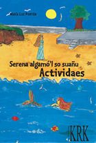 Serena algamo ´l so suañu. actividaes