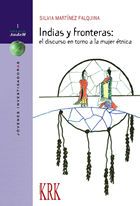 Indias y fronteras: discurso en torno a la mujer etnica