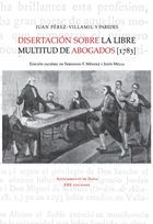 Disertación sobre la libre multitud de abogados (1783)