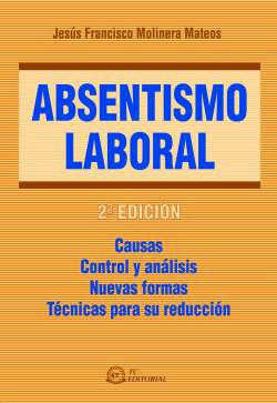 Absentismo laboral. 2ª edición