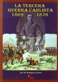 La Tercera Guerra Carlista 1869-1876