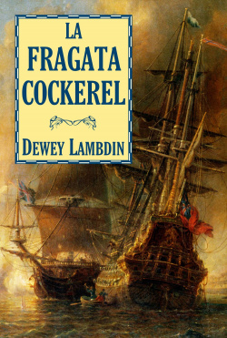 La fragata Cockerel