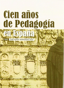 Cien años de pedagogía en España