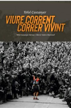 Tòfol Castanyer. Vire coorent, córrer vivint