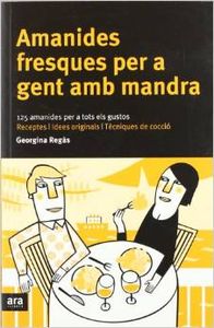 Amanides fresques per a gent amb mandra